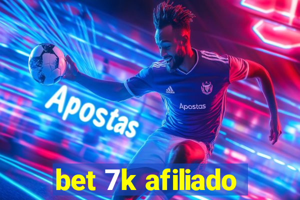 bet 7k afiliado